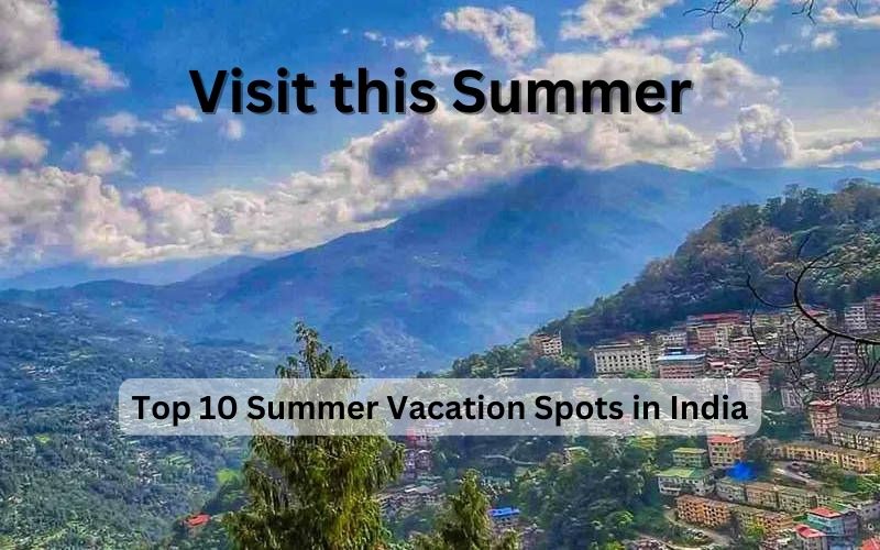 Places to Visit in Summer